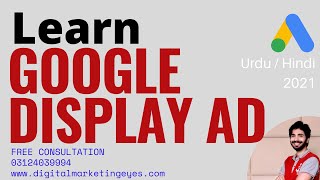 Google Display Ads Tutorial - How to Create Google Display Ads Campaign
