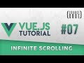 Vue.js Tutorial - Infinite Scrolling - Episode 7