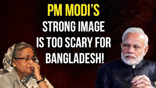 PM Modi’s rage forces Bangladesh to act