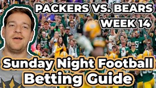 Week 14 Sunday Night Football Betting Guide Bears at Packers