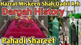 Hazrat Miskeen Shah Qadri R.h Dargah History Pahadi Shareef Hyd | Pahadi Shareef Dargah