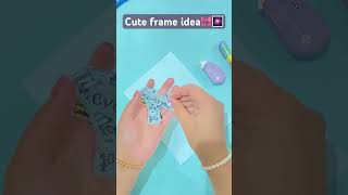 Cute easy frame idea🎀🤍|DIY|#viralvideo#viralshorts #trending #youtubeshorts #diy