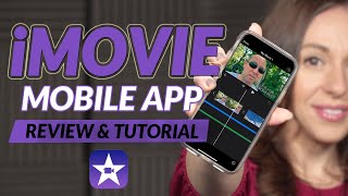 iMovie App Review and Tutorial