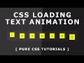 Css Loading Text Animation - Pure CSS Animation Effect