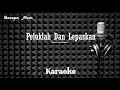 Victor Hutabarat - Peluk Dan Lepaskan - Karaoke tanpa vocal