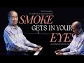 SMOKE GETS IN YOUR EYES by Jerome Kern/Otto Harbach | Performed by Dr. Alfredo S. Buenaventura