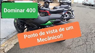 Ponto de vista da Bajaj Dominar 400 por um mecânico!!