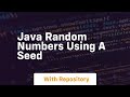 java random numbers using a seed