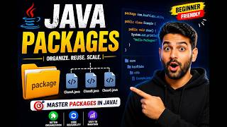 Java Packages Explained in Less Than 10 Minutes | Beginner to Pro Guide