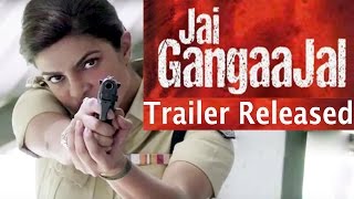 Jai Gangaajal 2nd Trailer Released | Priyanka Chopra | Prakash Jha