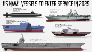 10 Deadliest Naval Vessels of USA that will be commission in 2025