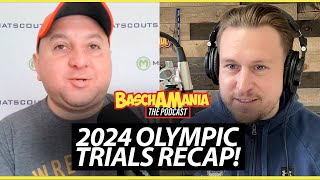 2024 Olympic Trials Men's Freestyle Recap with Basch & The Brain | Baschamania 231