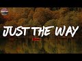 Just the Way - Parmalee (Lyric Video)