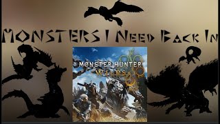 MONSTERS I Need Back In Monster Hunter Wilds...