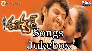 Eeshwar Telugu Movie Juke Box || Prabhas Telugu Songs