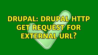 Drupal: Drupal http get Request for external URL?