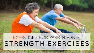 Exercises for Parkinson's: Strengthening Exercises