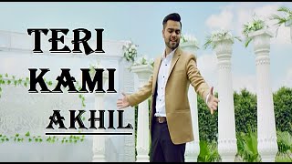 Teri Kami | Akhil | Happy Raikoti | BOB | Lyrics Video Song | Popular Blockbuster Punjabi Songs