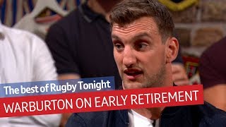 Sam Warburton opens up on dealing with retirement from rugby | Rugby Tonight