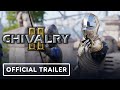 Chivalry 2: House Galencourt Update - Official Launch Trailer