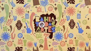 BAHIA DE TODAS AS ARTES - CAMPANHA 2025 DO BAHIA