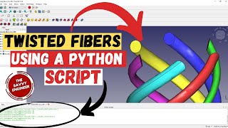 FreeCAD | Editable Twisted Fibers using a Python Script
