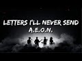 A.E.O.N. - Letters I'll Never Send (Official Lyric Video) | Sad Emotional Song 2025