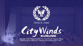 ジュビラント序曲 City Winds KURUME