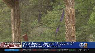 Westchester Unveils 'Ribbons Of Remembrance' Memorial In Honor Of Coronavirus Victims