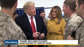 Trump Says He'll Keep Base in Iraq to 'Watch Iran'