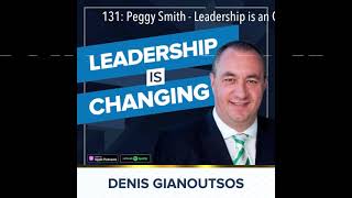 131: Peggy Smith - Leadership is an Organic Journey