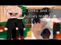 deku and his bullies react to future... (bkdk) 🧡💚