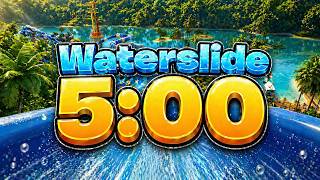 5 Minute Timer | Water Slide Countdown 🌊🎢