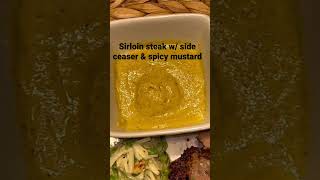 Sirloin steak w/ side ceaser \u0026 spicy mustard. #short #followforfollowback #facebook #steak