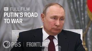 Putin's Road to War (full documentary) | FRONTLINE