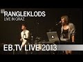 Rangleklods live in Graz (2013)