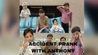 prank with Anthony