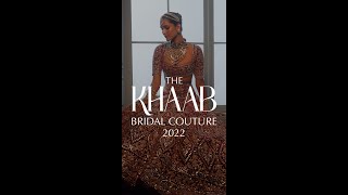 Manish Malhotra | Khaab Bridal Couture 2022 | New Age Legacy