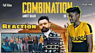 Combination (Full Video) | Amrit Maan | Dr Zeus | Reaction By itsprasanjit