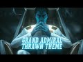 Grand Admiral Thrawn Theme — Star Wars | EPIC TACTICAL VERSION