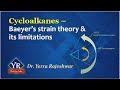 Cycloalkanes - Baeyer's strain theory & its limitations | YR Pharma Tube | Dr. Rajeshwar Yerra