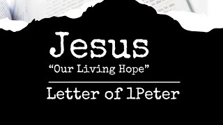 1 Peter 2:1-8, How A Follower of Christ Lives