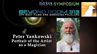 BR313 Symposium 015 – Peter Yankowski: Art and the Modern Shaman