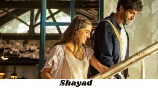Shayad Song | Movie - Love Ajkal 2 | Arijit Singh