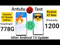 Realme GT Master Edition vs Realme X7 Max Antutu Test After Andriod 13 Update 🔥 🔥🔥