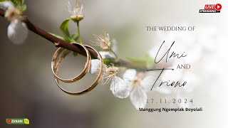 LIVE🔴WEDDING UMI & TRIONO // MANGGUNG NGEMPLAK 17 NOVEMBER 2024