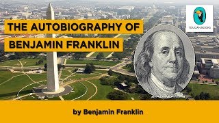 THE AUTOBIOGRAPHY OF BENJAMIN FRANKLIN: Benjamin Franklin - FULL AudioBook