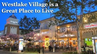 Westlake Village CA is a Great Place to Live