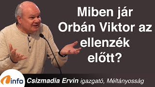 Miben jár Orbán Viktor az ellenzék előtt? Csizmadia Ervin, InfoRádió, Aréna