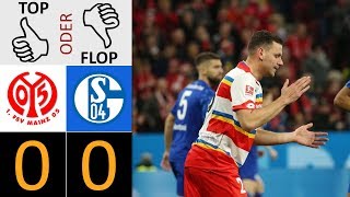 Mainz 05 - FC Schalke 04 0:0 | Top oder Flop?